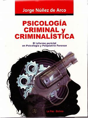 PSICOLOGÍA CRIMINAL y CRIMINALISTICA